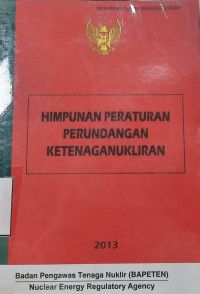 Image of Himpunan peraturan perundangan ketenaganukliran