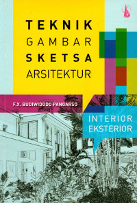Image of Teknik Gambar Sketsa Arsitektur: Interior Eksterior
