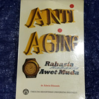 Anti Aging : Rahasia Awet Muda