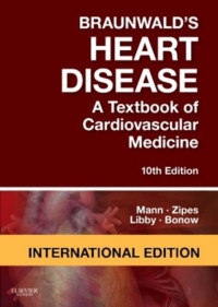 Braunwald's heart diseas: a text of cardiovascular medicine