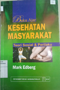 Buku Ajar Kesehatan Masyarakat : Teori Sosial dan Perilaku