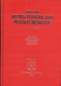 Buku Ajar Nutrisi Pediatrik dan Penyakit Metabolik Jilid 1 revisi