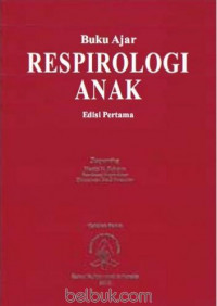 Buku ajar : Respirologi Anak