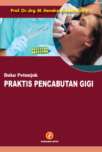 Buku Petunjuk: Praktis Pencabutan Gigi