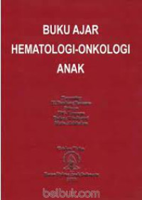 Buku Ajar Hematologi Onkologi Anak