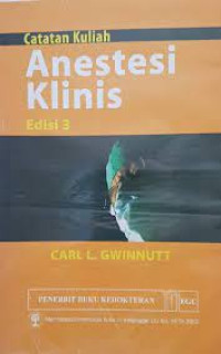 Image of Catatan Kuliah: Anestasi Klinis