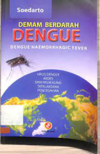 Demam Berdarah Dengue (Dengue Haemoohagic Fever)