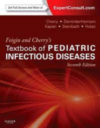 Feigin and Cherry's Textbook of Pediatric in Fectious Diseases