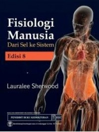 Fisiologi Manusia :Dari Sel Ke Sistem (Human Physiology from Cells to Systems)