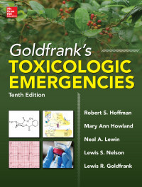 Goldfranks's Toxicologic Emergencies, 10th.Ed