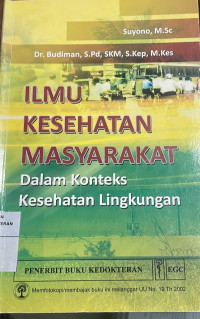 Ilmu kesehatan masyarakat dalam konteks kesehatan lingkungan