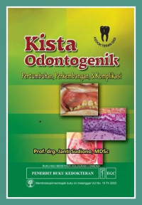 Kista Odontogenik; Pertumbuhan, Perkembangan & Komplikasi