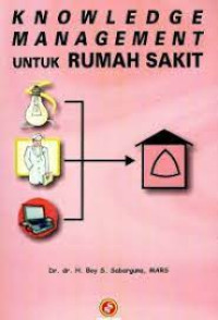 Knowledge Management untuk Rumah Sakit