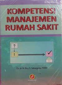 Kompetensi manajemen rumah sakit