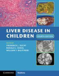 Liver Disease In Children, 4th.Ed