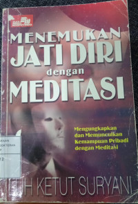 Menemukan Jatidiri dengan Meditasi