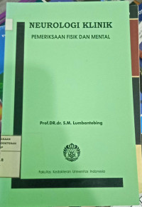 Image of Neurologi Klinik :  Pemeriksaan Fisik dan Mental