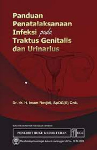 Panduan Penatalaksanaan Infeksi Pada Traktus Genetalis Dan Urinarius