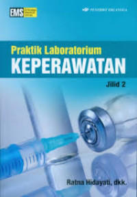Image of Praktik laboratorium Keperawatan Jilid 2