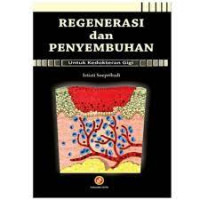 Image of Regenerasi dan Penyembuhan untuk Kedokteran Gigi