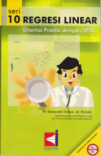 Seri 10 Analisis Multivariat Regresi Linier : Disertai Praktik dengan SPSS