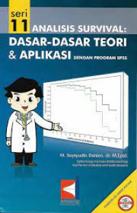 Seri 11 analisis survival: dasardasar teori dan aplikasi dengan program spss