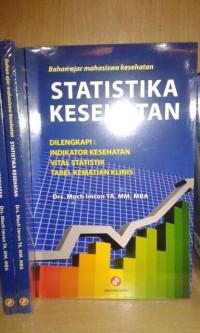 Statistika Kesehatan: Bahan Ajar Mahasiswa Kesehatan