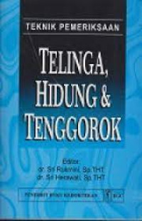 Image of Teknik pemeriksaan telinga, hidung, dan tenggorok