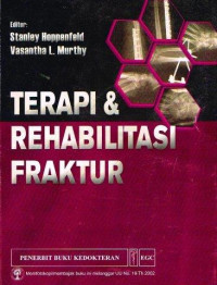 Terapi & Rehabilitasi Fraktur (Treatment & Rehabilitation of Fractures)