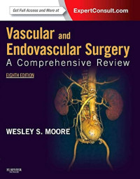 Vascular and Endovascular Surgery A Comprehensive Review, 8T