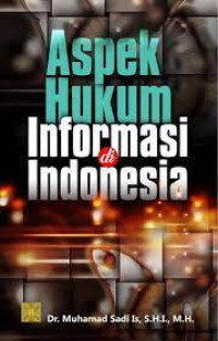 Aspek hukum informasi di Indonesia