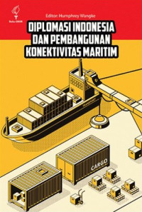 Diplomasi Indonesia dan pengembangan konektivitas maritim