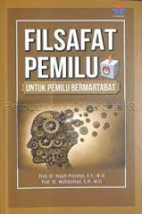 Image of Filsafat pemilu untuk pemilu bermartabat