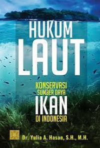 Image of Hukum laut: konservasi sumber daya ikan di Indonesia