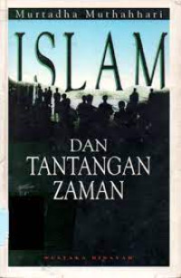 Islam dan tantangan zaman