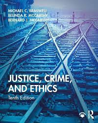 Image of Justice, crime, and ethics (tenth edition)