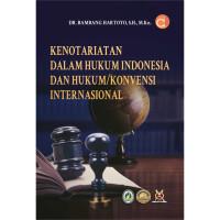 Kenotariatan dalam hukum Indonesia dan hukum/konvensi internasional