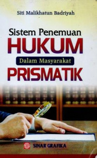 Sistem Penemuan Hukum Dalam  Masyarakat Prismatik