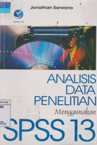 Analisis data penelitian menggunakan SPSS 13