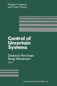 Control of uncertain systems: proceedings of an International Workshop, Bremen, west Germany, June 1989