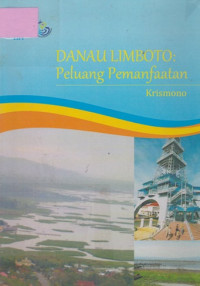 Danau Limboto : peluang pemanfaatan