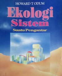 Ekologi sistem: suatu pengantar