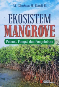 Ekosistem mangrove : potensi, fungsi, dan pengelolaan