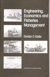 Image of Engineering, economics and fisheries management