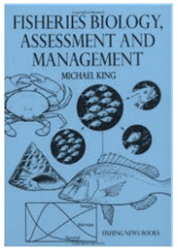 Fisheries biology, assesment and management