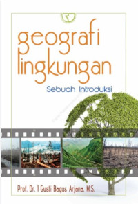 Geografi lingkungan : sebuah introduksi