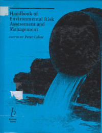 Handbook of environmental risk assessment and management