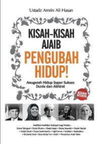 Kisah-kisah ajaib pengubah hidup!