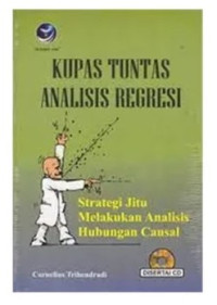 Kupas tuntas analisis regresi: strategi jitu melakukan analisis hubungan causal