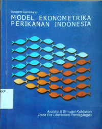 Model ekonometrika perikanan Indonesia